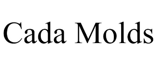 CADA MOLDS