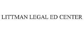 LITTMAN LEGAL ED CENTER