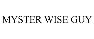 MYSTER WISE GUY