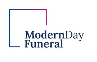 MODERN DAY FUNERAL