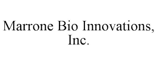 MARRONE BIO INNOVATIONS, INC.