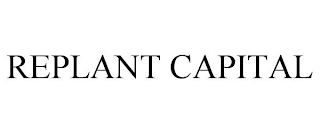 REPLANT CAPITAL