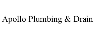 APOLLO PLUMBING & DRAIN