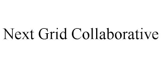 NEXT GRID COLLABORATIVE