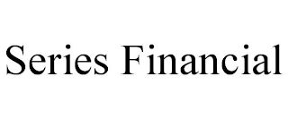 SERIES FINANCIAL