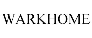 WARKHOME