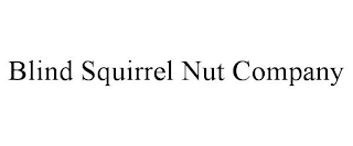 BLIND SQUIRREL NUT COMPANY