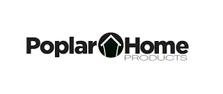 POPLAR HOME PRODUCTS