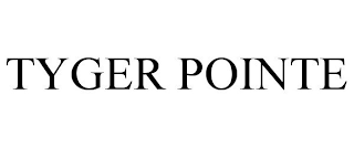 TYGER POINTE