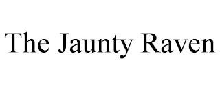 THE JAUNTY RAVEN