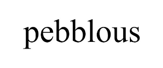 PEBBLOUS