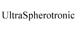 ULTRASPHEROTRONIC