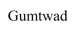 GUMTWAD