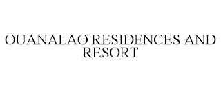 OUANALAO RESIDENCES AND RESORT