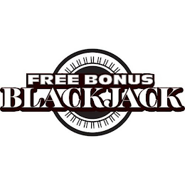 FREE BONUS BLACKJACK