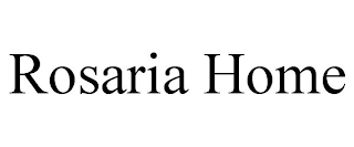 ROSARIA HOME