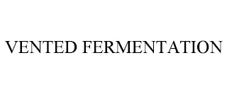 VENTED FERMENTATION