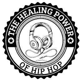 THE HEALING POWER OF HIP HOP BY RAPHAEL TRAVIS JR.