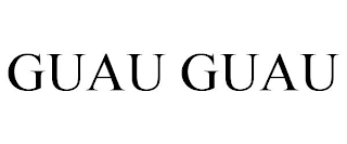 GUAU GUAU