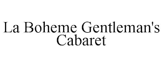 LA BOHEME GENTLEMAN'S CABARET