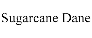 SUGARCANE DANE