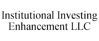 INSTITUTIONAL INVESTING ENHANCEMENT LLC