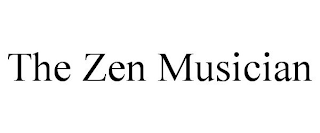 THE ZEN MUSICIAN