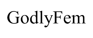 GODLYFEM