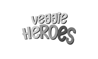 VEGGIE HEROES