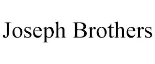 JOSEPH BROTHERS