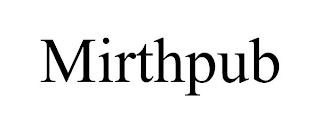MIRTHPUB