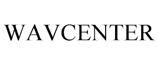 WAVCENTER