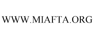 WWW.MIAFTA.ORG