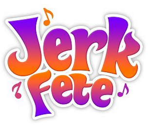 JERK FETE