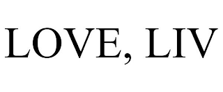 LOVE, LIV