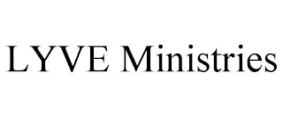 LYVE MINISTRIES