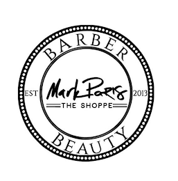 MARK PARIS THE SHOPPE BARBER BEAUTY EST 2013