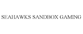 SEAHAWKS SANDBOX GAMING