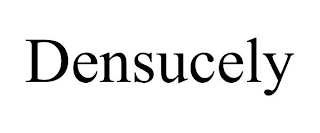 DENSUCELY