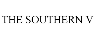 THE SOUTHERN V