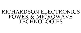 RICHARDSON ELECTRONICS POWER AND MICROWAVE TECHNOLOGIES