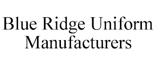 BLUE RIDGE UNIFORM MANUFACTURERS