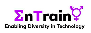 ENTRAIN ENABLING DIVERSITY IN TECHNOLOGY