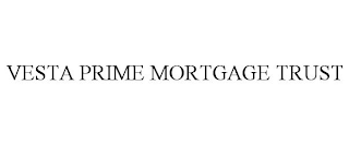 VESTA PRIME MORTGAGE TRUST