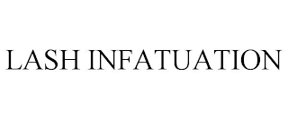 LASH INFATUATION