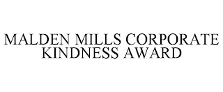 MALDEN MILLS CORPORATE KINDNESS AWARD