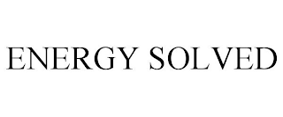 ENERGY SOLVED