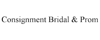 CONSIGNMENT BRIDAL & PROM