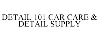 DETAIL 101 CAR CARE & DETAIL SUPPLY