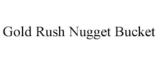 GOLD RUSH NUGGET BUCKET